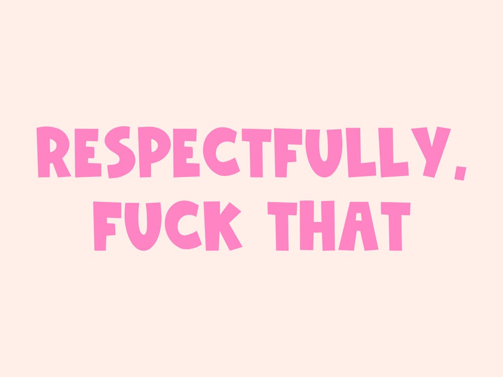 Respectfully Fuck That Quote, sassy, sarcastic, swear, courtesy, mood, vibes, funny, humor, pink, groovy, funky, saying, phrases, words, cool, cute, type, quotes, modern, aesthetic