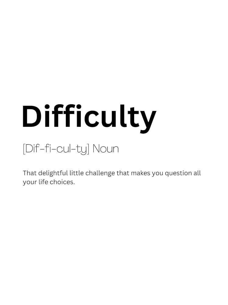 Difficulty Definition Meaning