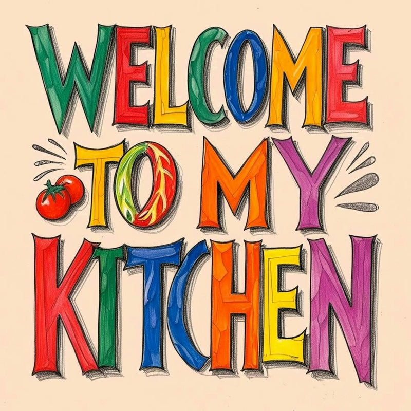 Welcome To My Kitchen Words