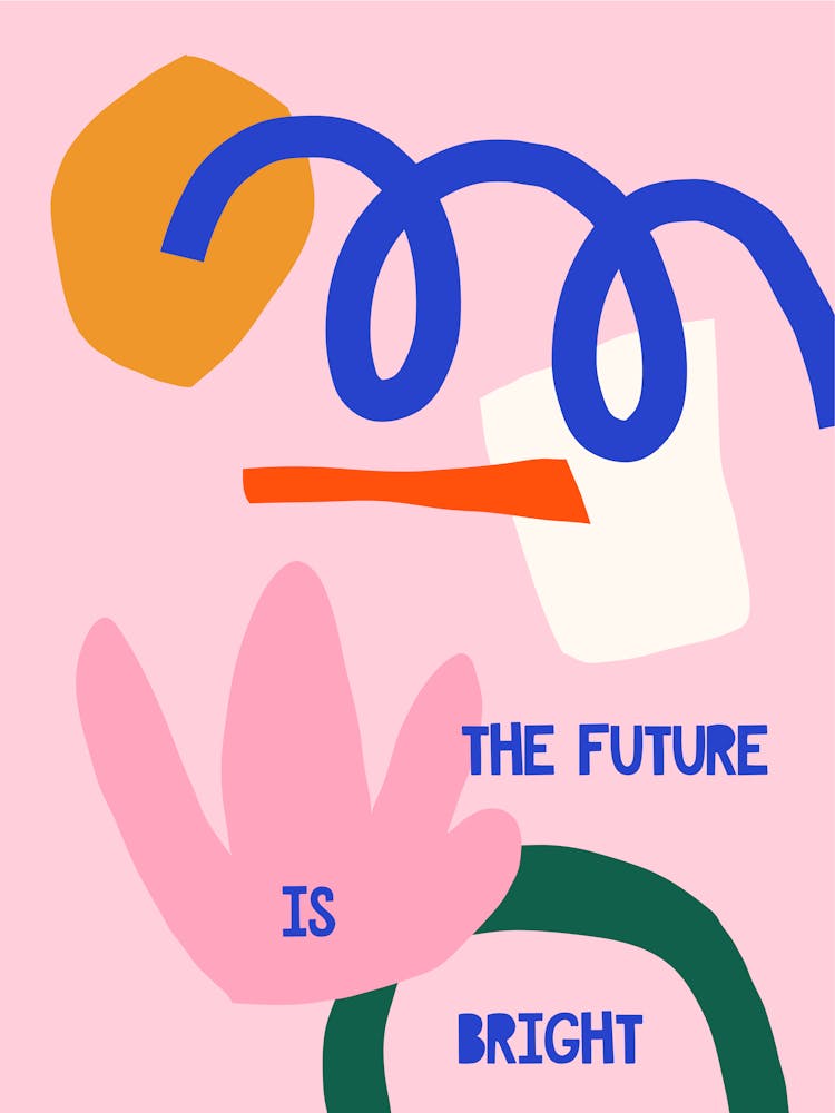 The Future Is Bright Motivational