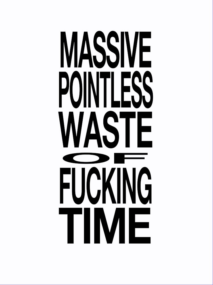 Waste of Time