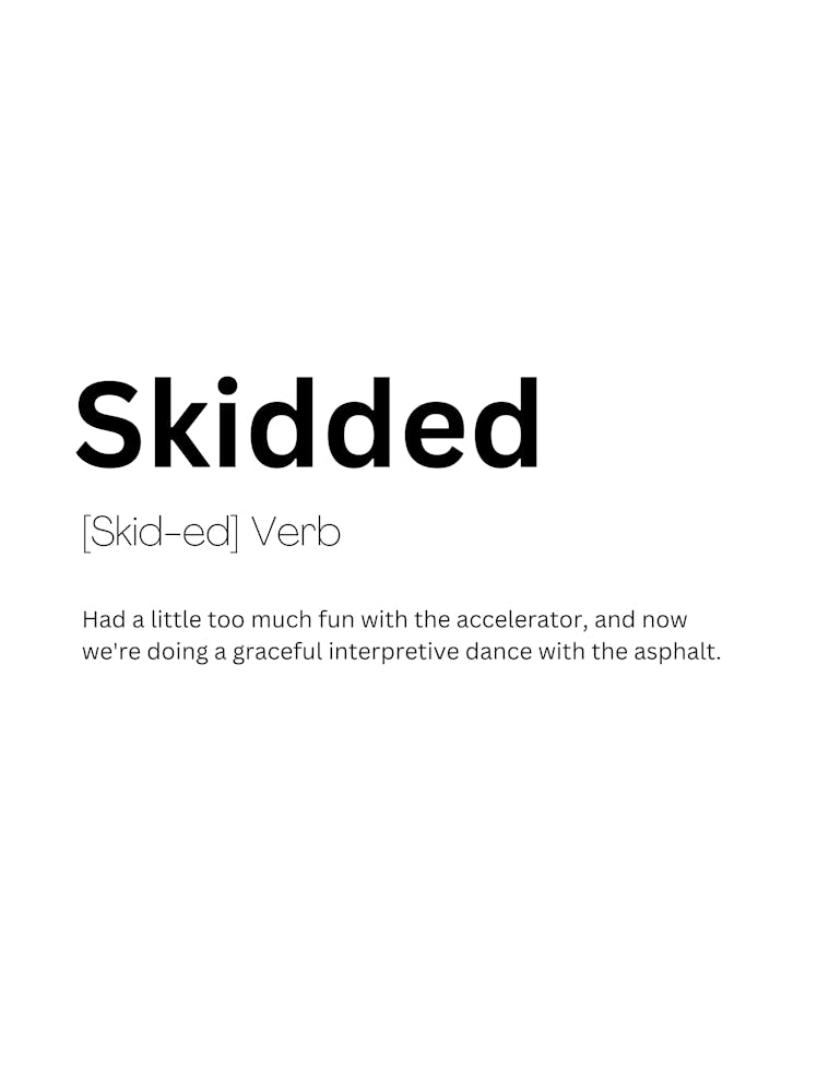 Skidded Definition Meaning 1