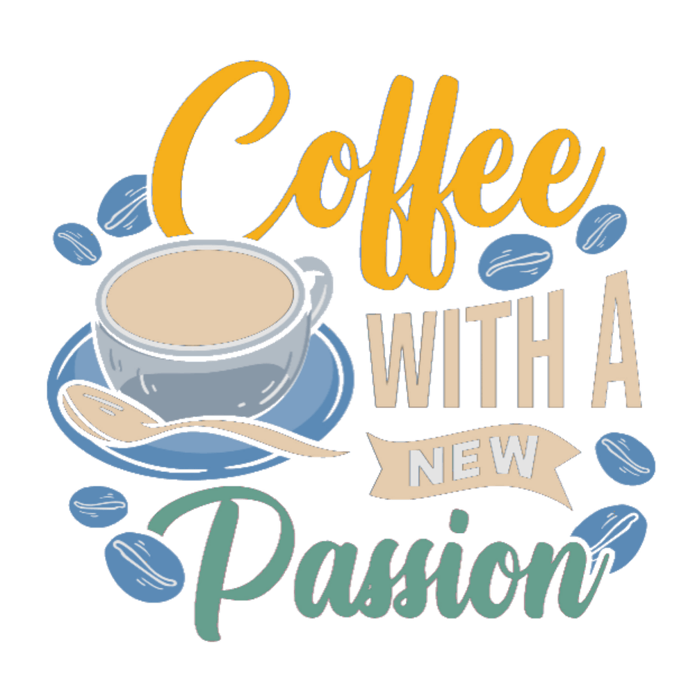 Coffee With A New Passion