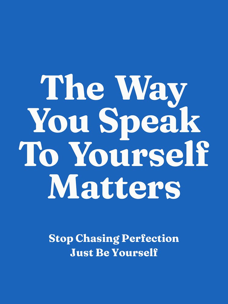 The Way You Speak To Yourself Matter quote, reminders, affirmations, quotes, saying, phrases, mental health, imperfection, quotes, motivating, inspiring, empowering