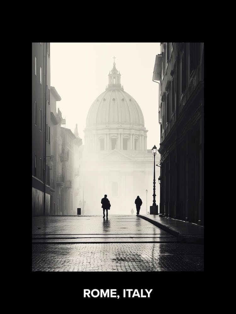 Poster Of Rome, Italy, Mediterranean Black And White Photography Analogue 1
