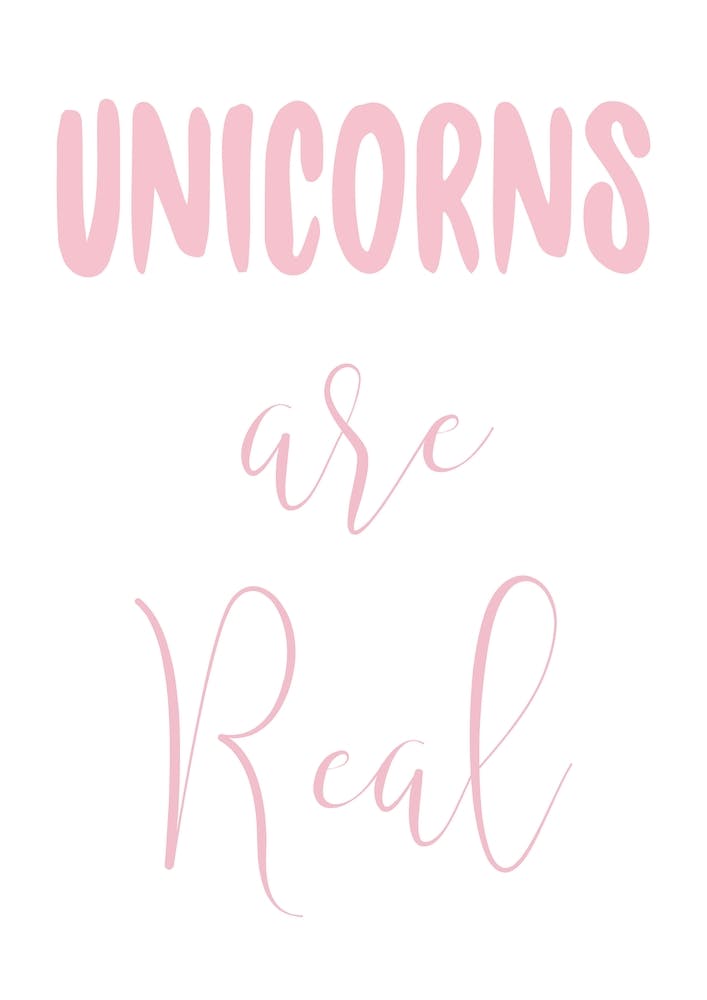 Unicorns Are Real I