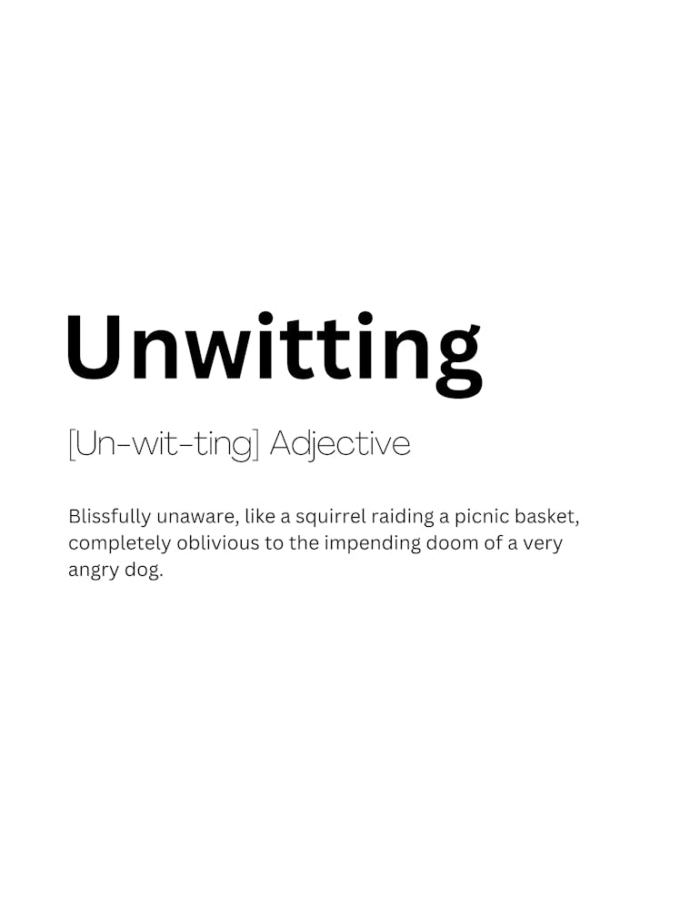 Unwitting Definition Meaning