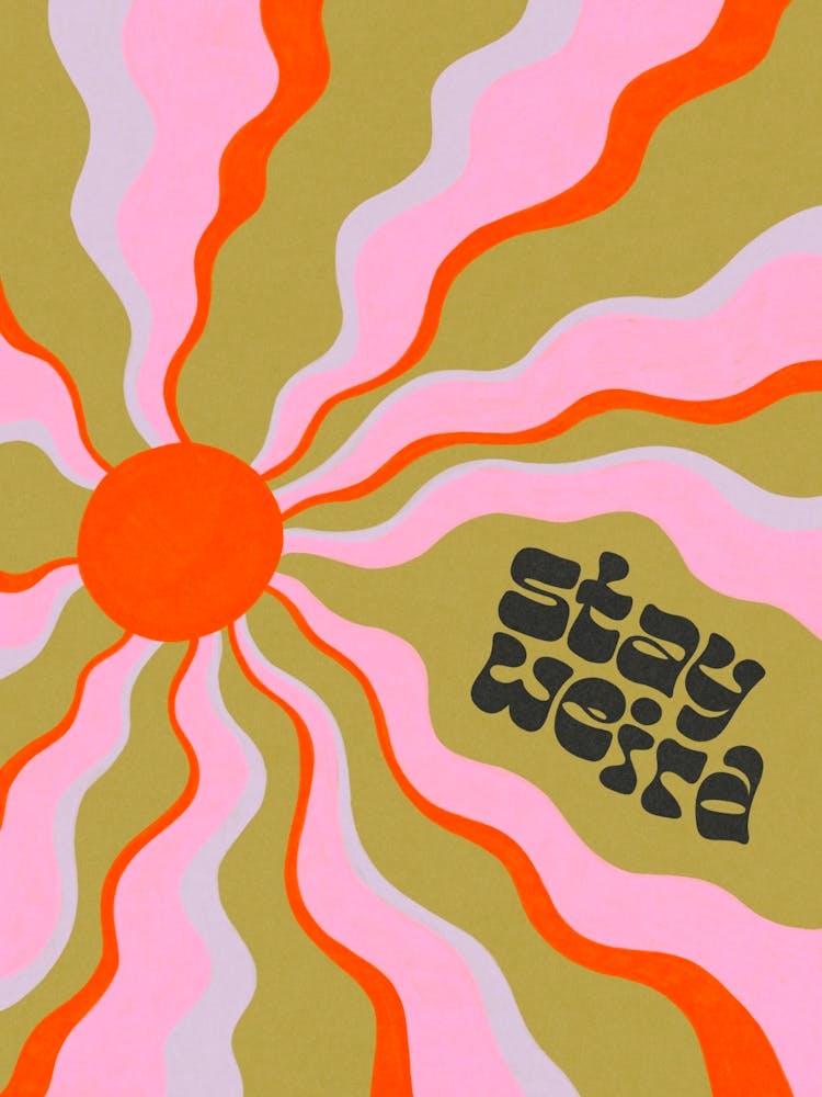 Stay Weird Wavy Sun