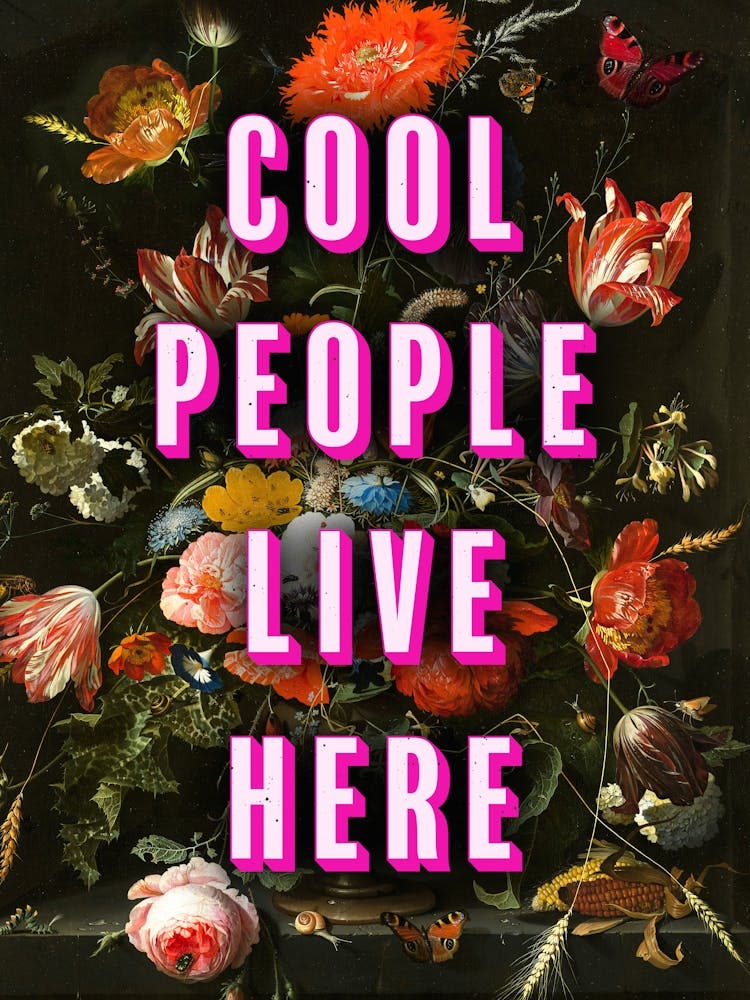 Cool People Live Here Vitange Flowers Art Pink