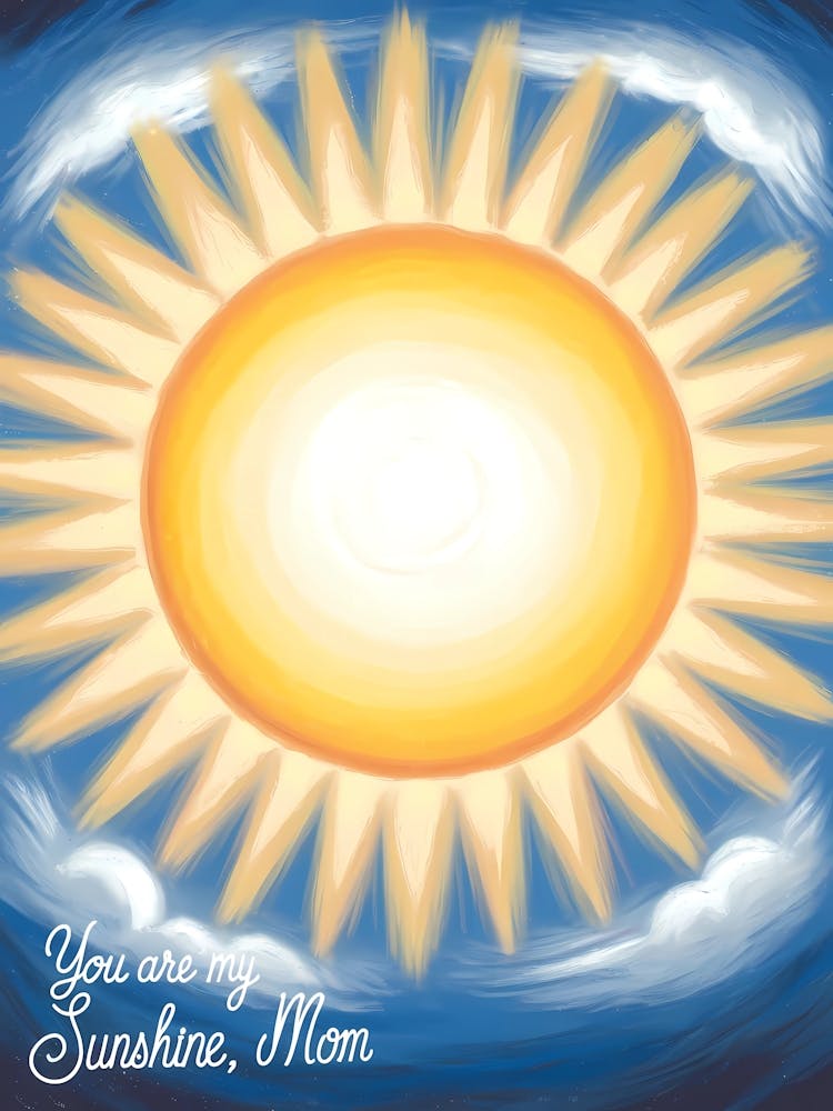 You Are Sunshine Mom mother day