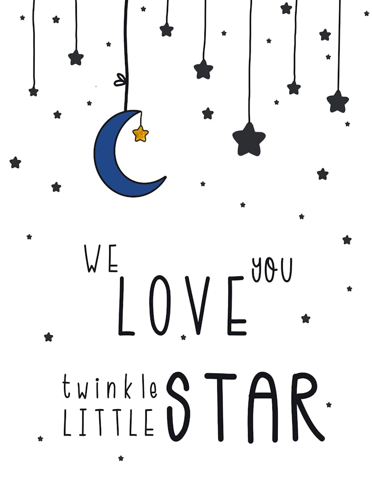 We Love You Twinkle Little Star