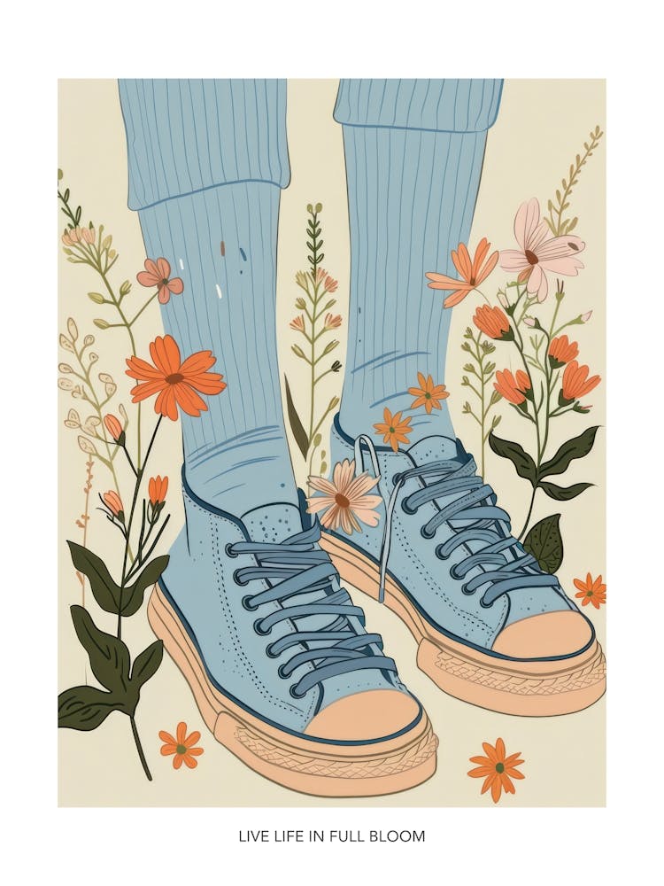 Live Life In Full Bloom Poster Blue Girl Shoes With Flowers 2