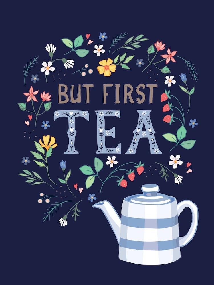 But First Tea
