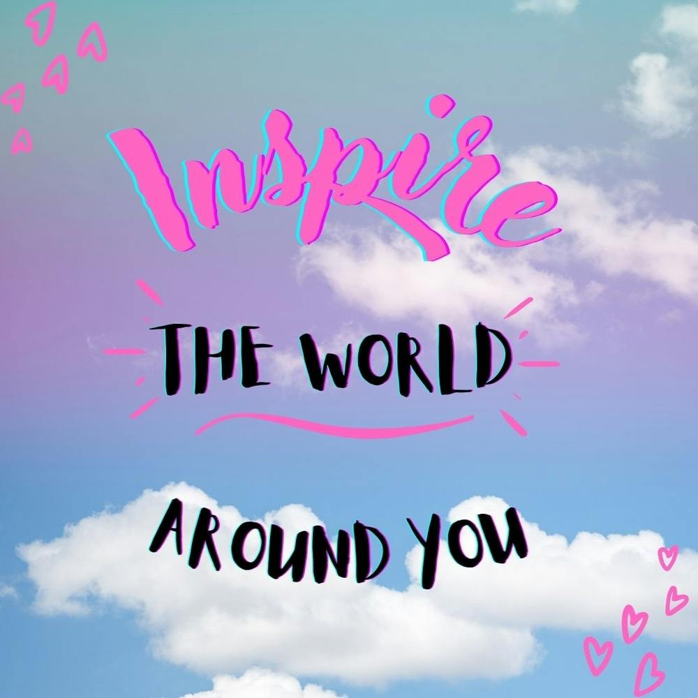 Inspirez Le Monde Autour De Vous