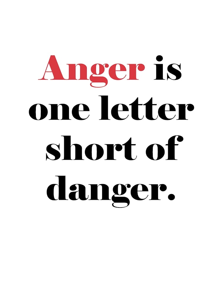 Anger or Danger