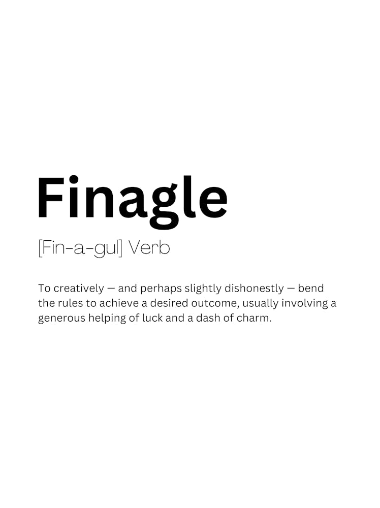 Finagle Definition Meaning