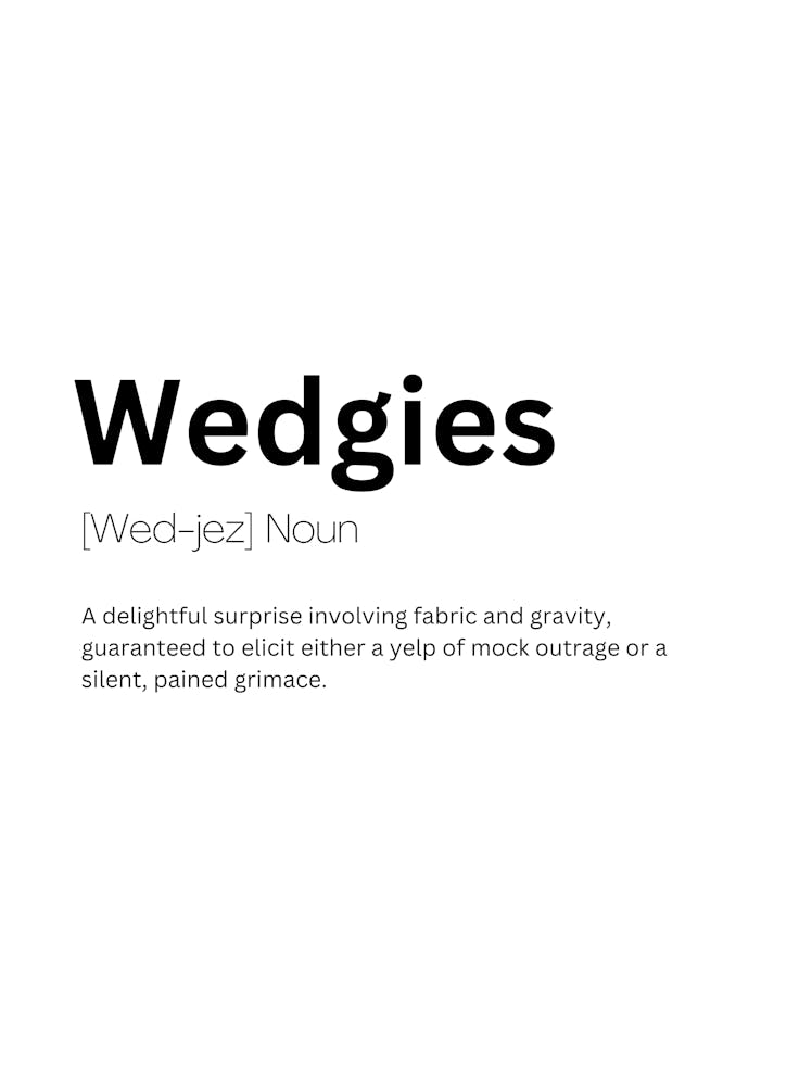 Wedgies Definition Meaning
