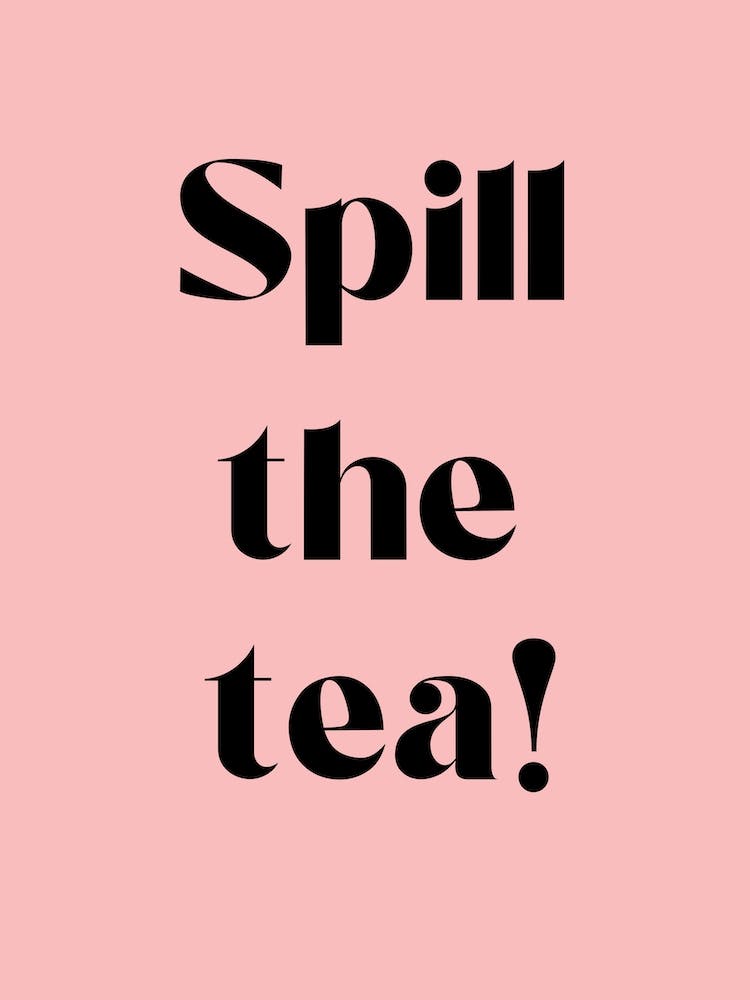 Spill The Tea pink