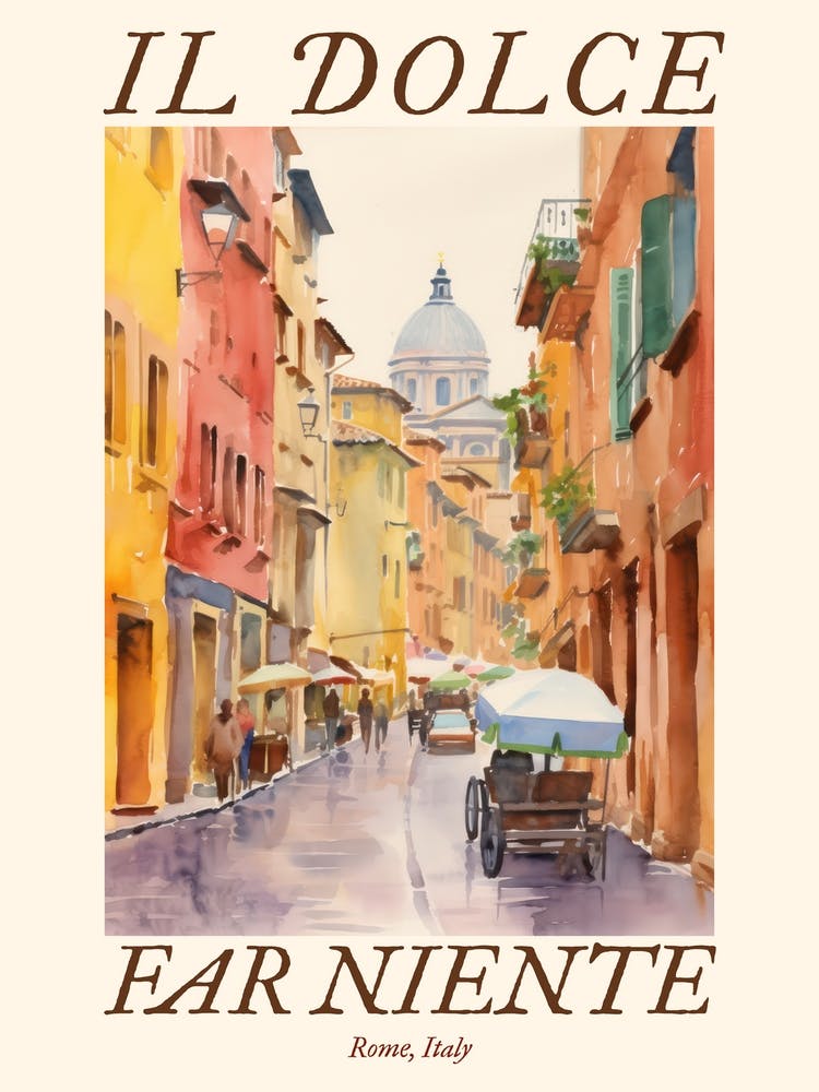 Il Dolce Far Niente Rome, Italy Watercolour Streets 5 Poster
