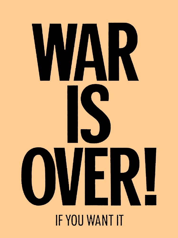 War Is Over If You Want It