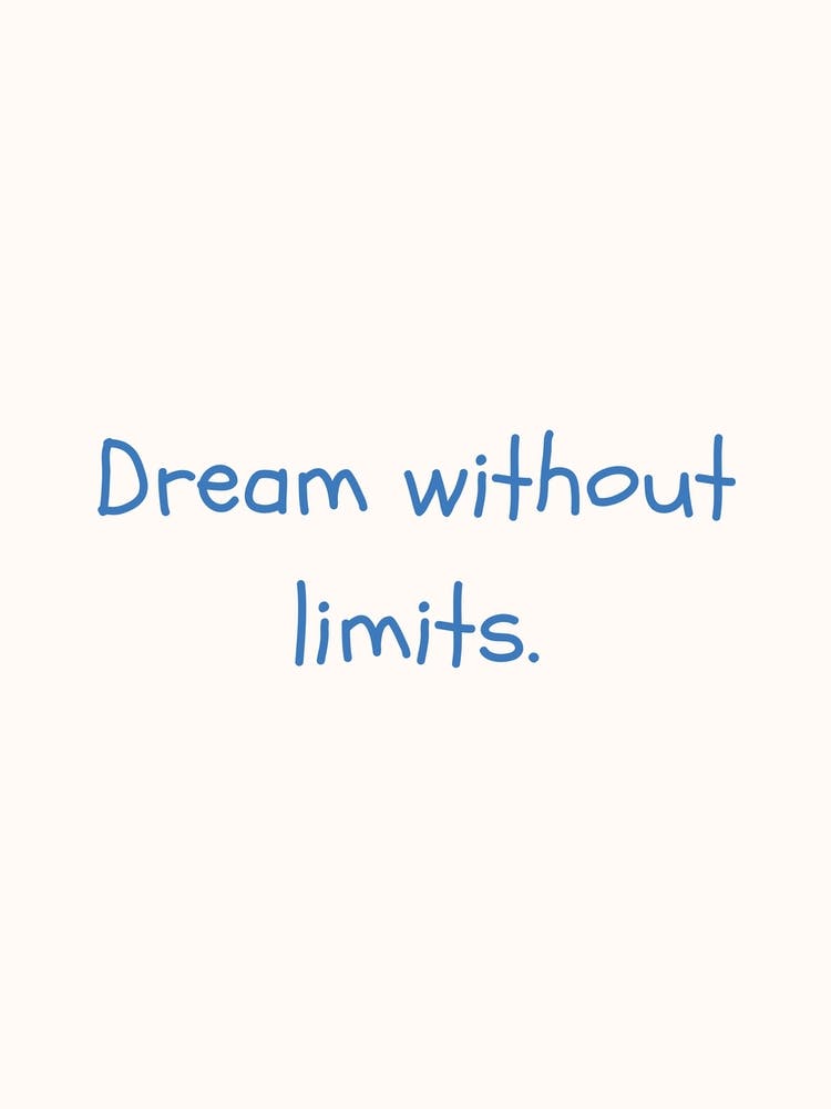 Dream Without Limits Blue Quote Poster