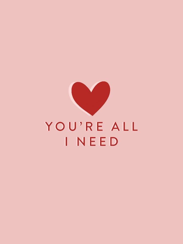 Your All I Need Poster Print Art Lover Inspired Typography 