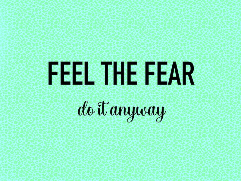 Feel the Fear
