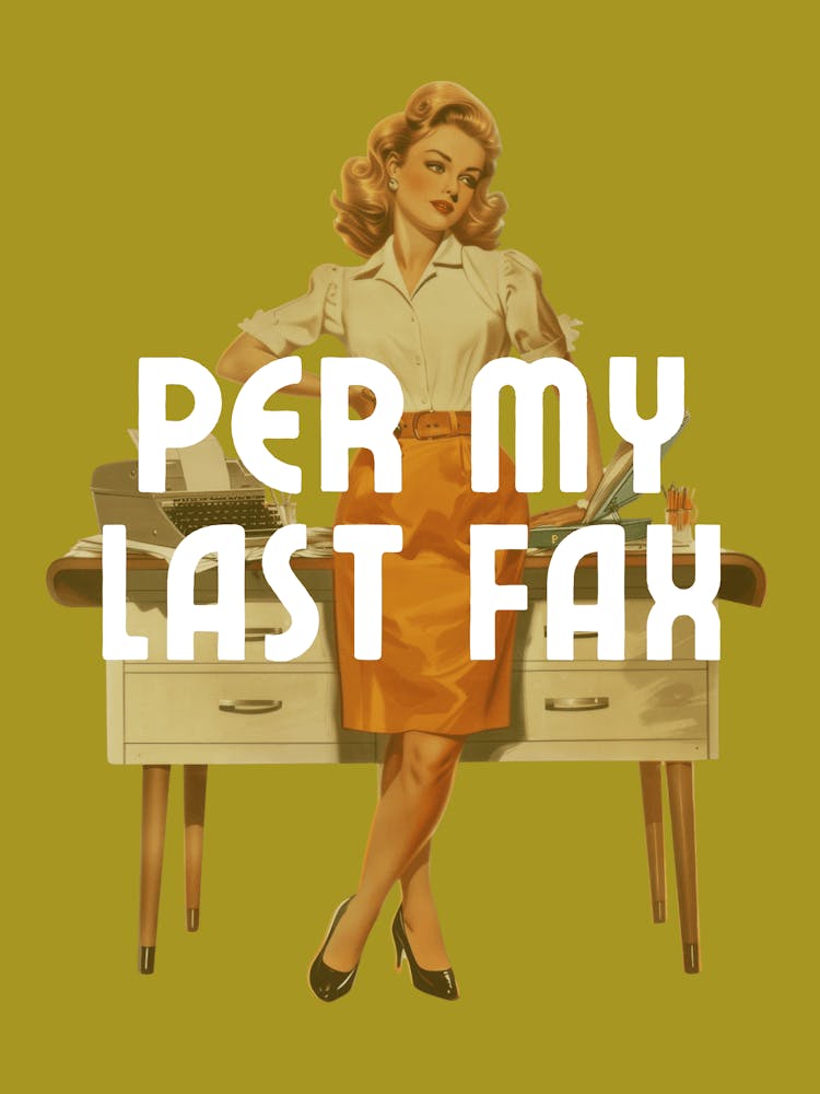 Per My Last Fax | Per My Last Email Funny Office 3