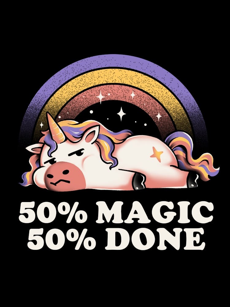 Magic and Done Funny Ironic Unicorn 1