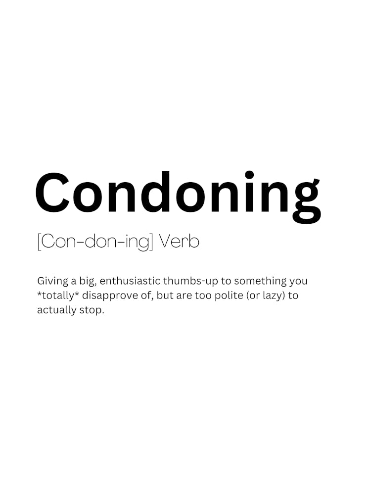 Condoning Definition Meaning