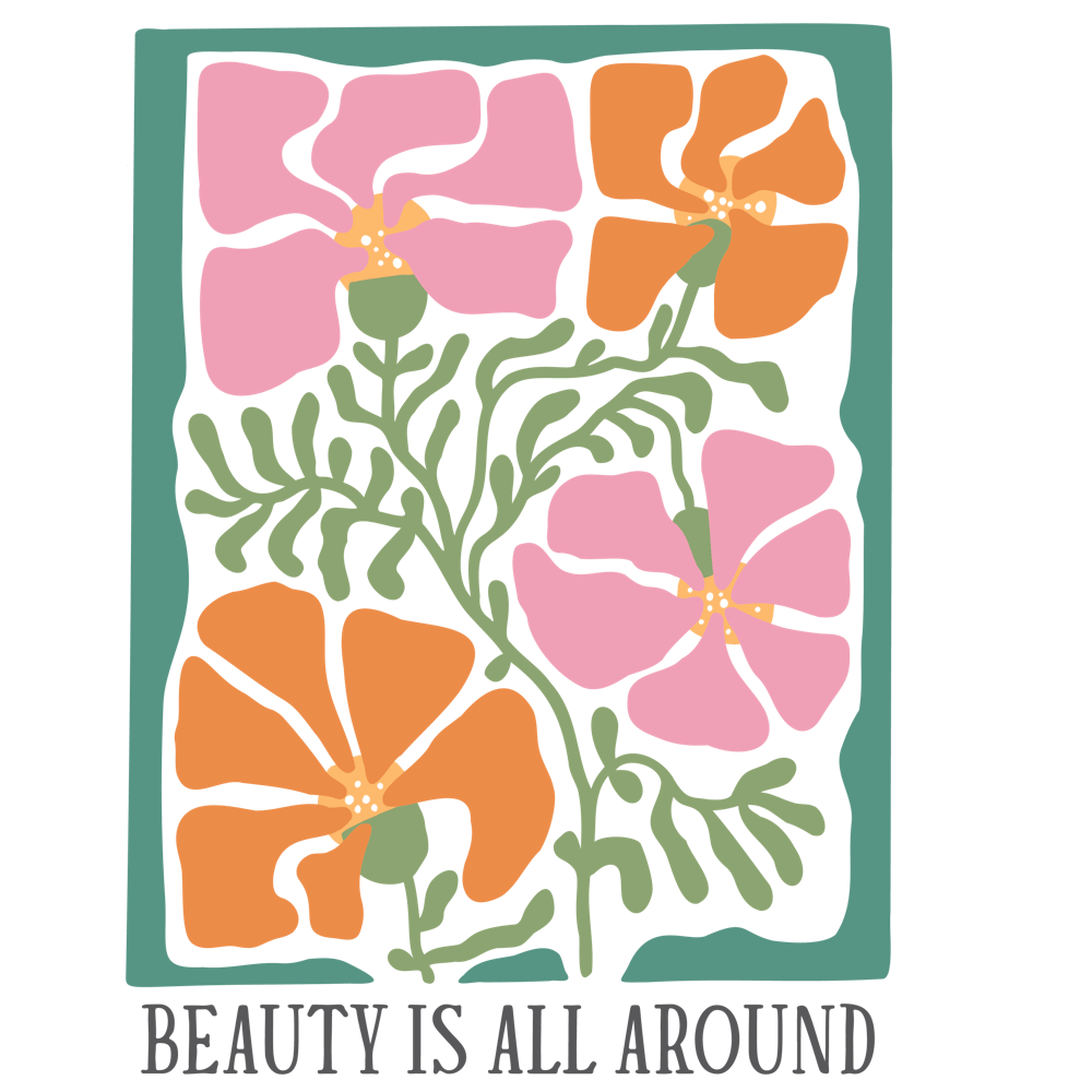 Beauty Is All Around