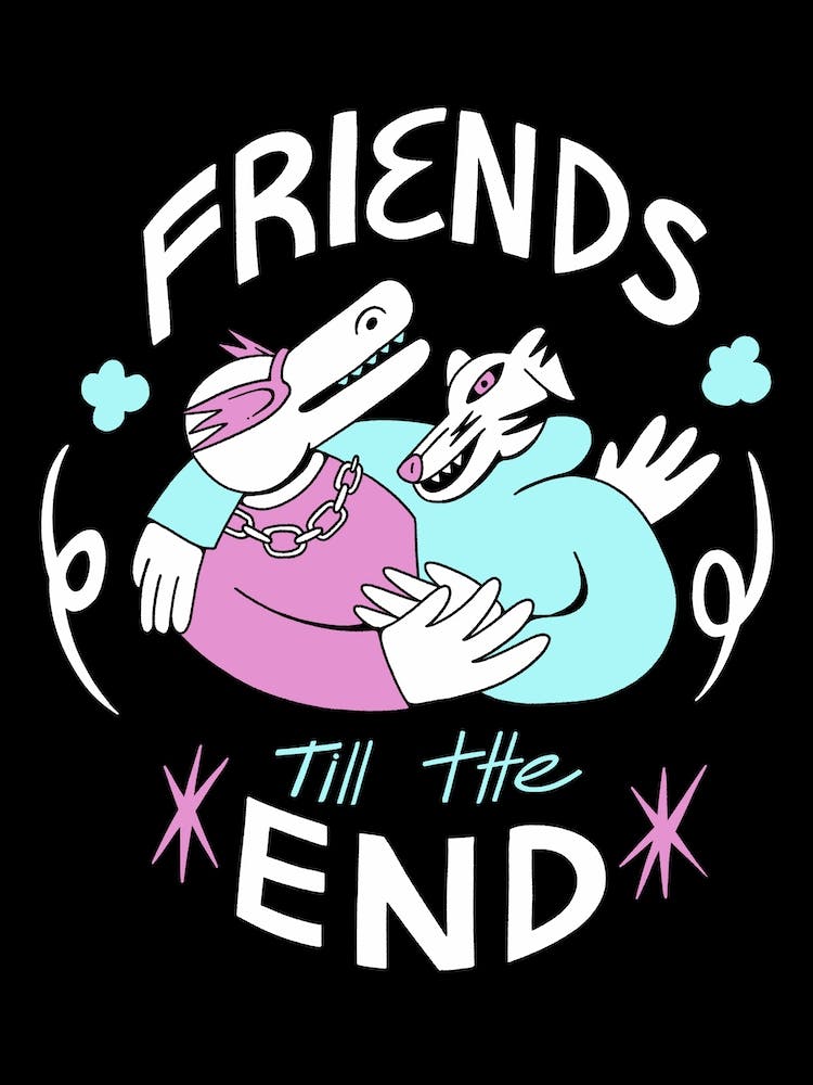 Friends Till The End