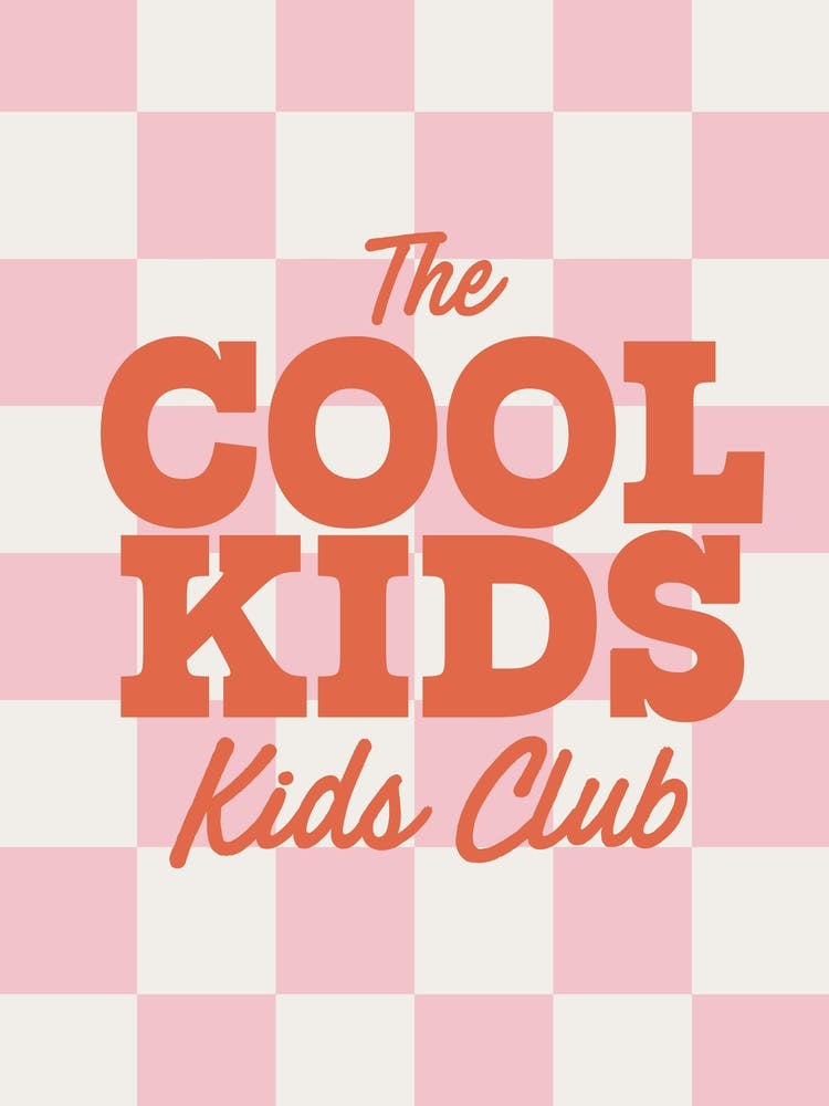 The "Cool Kids" Kids Club - Cute Funny Nursery Wall