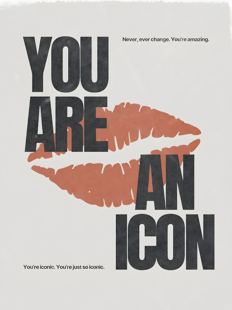 You Are An Icon