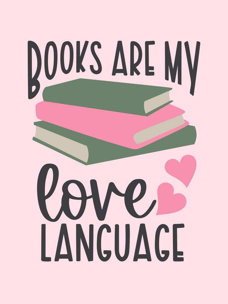 Books Are My Love Language