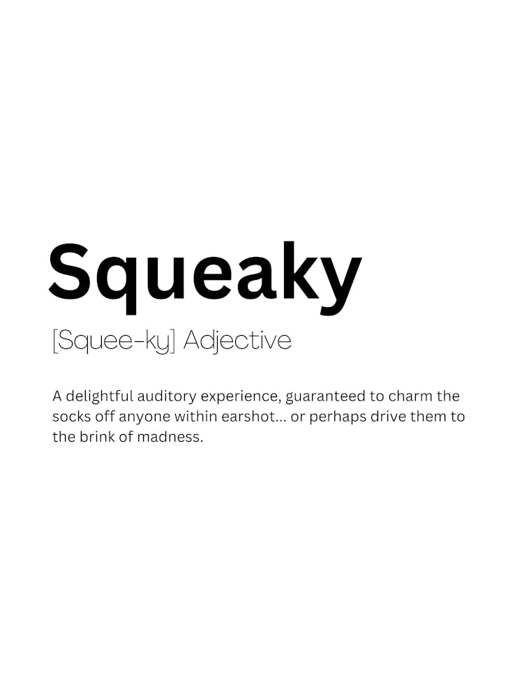 Squeaky Definition Meaning