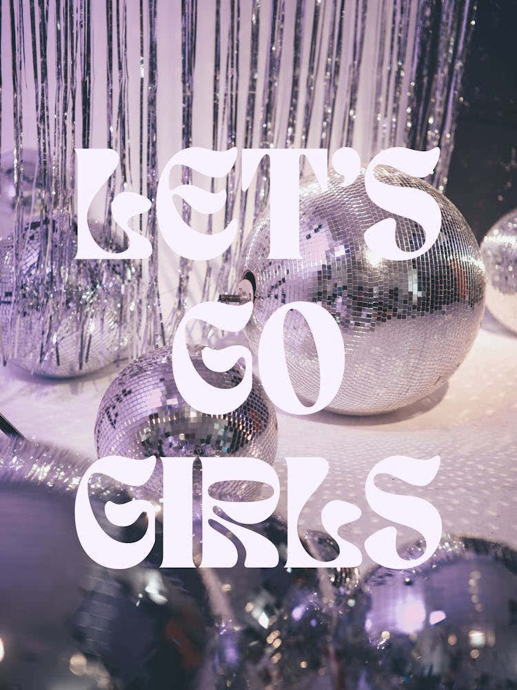 Let’s go girls disco print