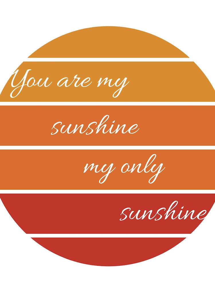 Art Print You Are My Sunshine