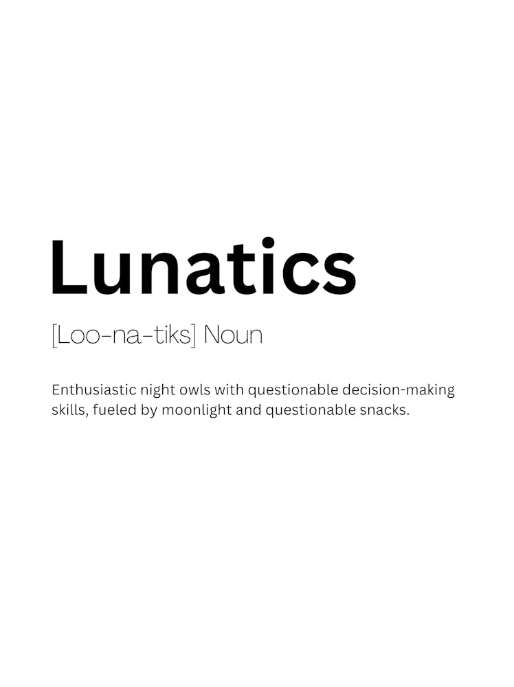 Lunatics Definition Meaning