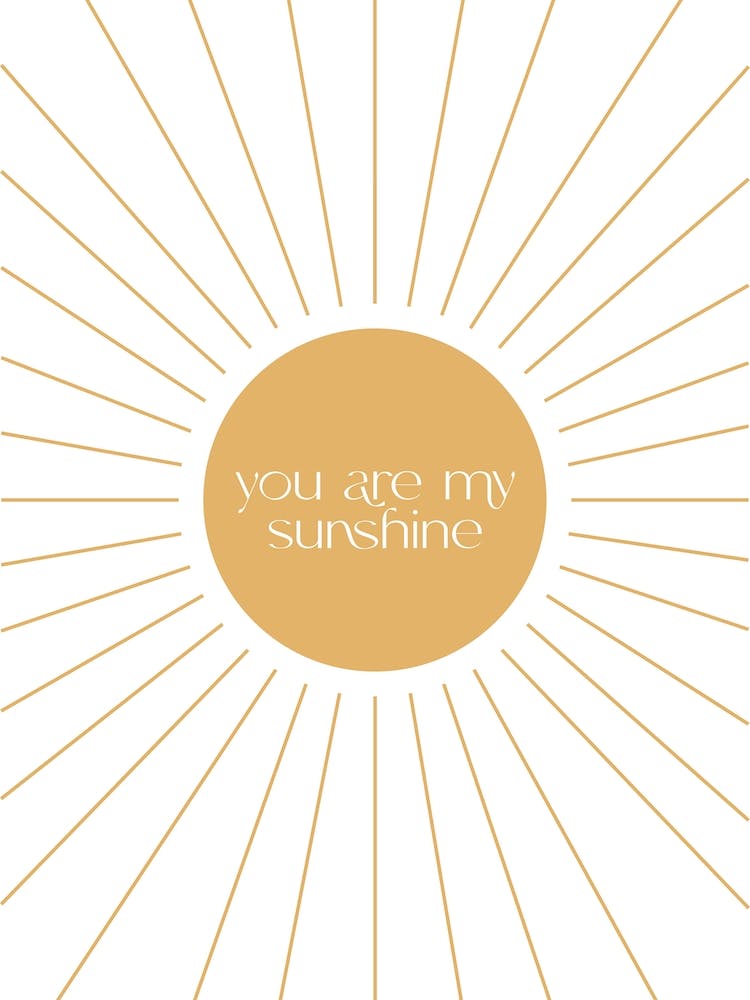 You Are My Sunshine Quote
