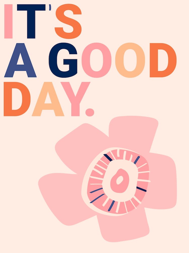 Its A Good Day