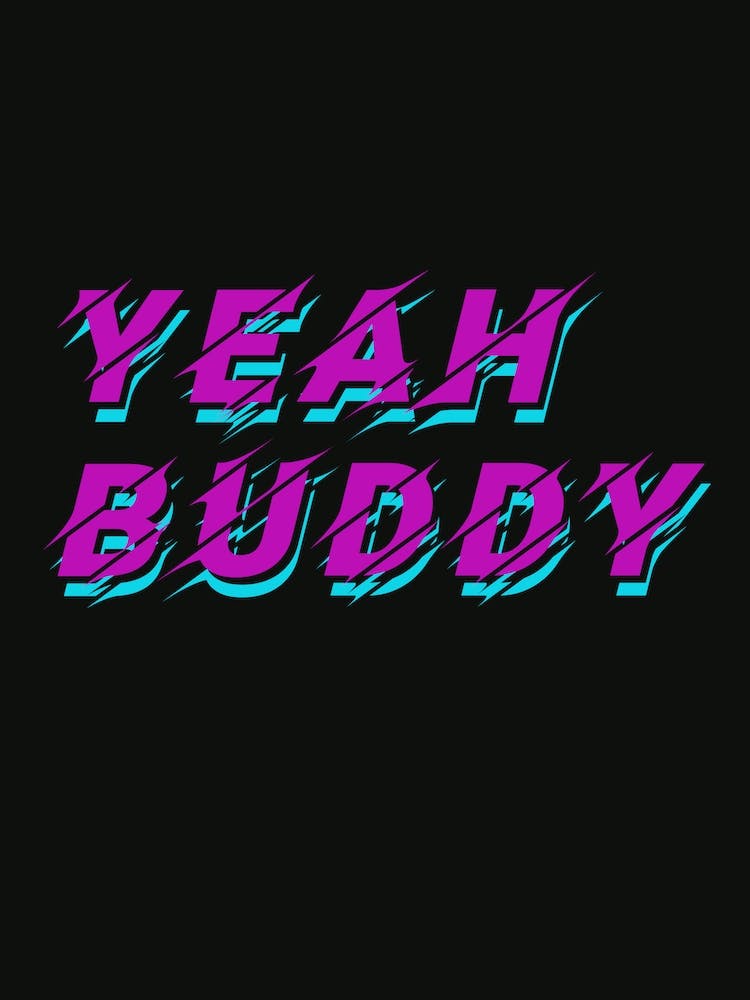 Yeah Buddy