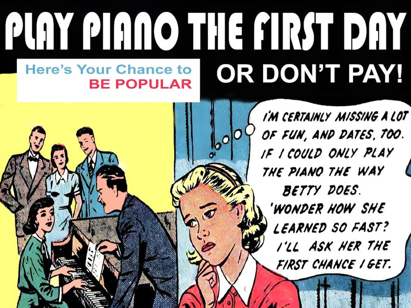 Learn To Play Piano The First Day, Here Is Your Chance To Be Popular, Funny Vintage Advertising Poster, Pop Art Style