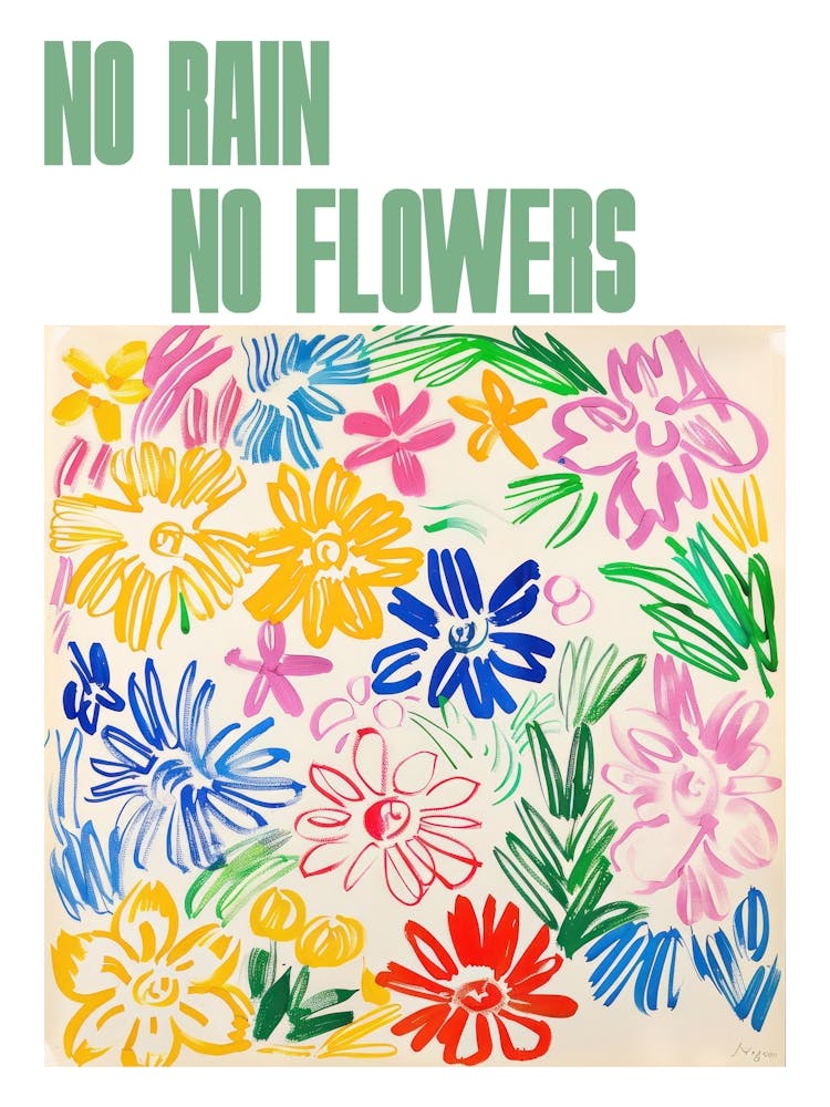 No Rain No Flowers Poster Flowers Painting Matisse Style 1