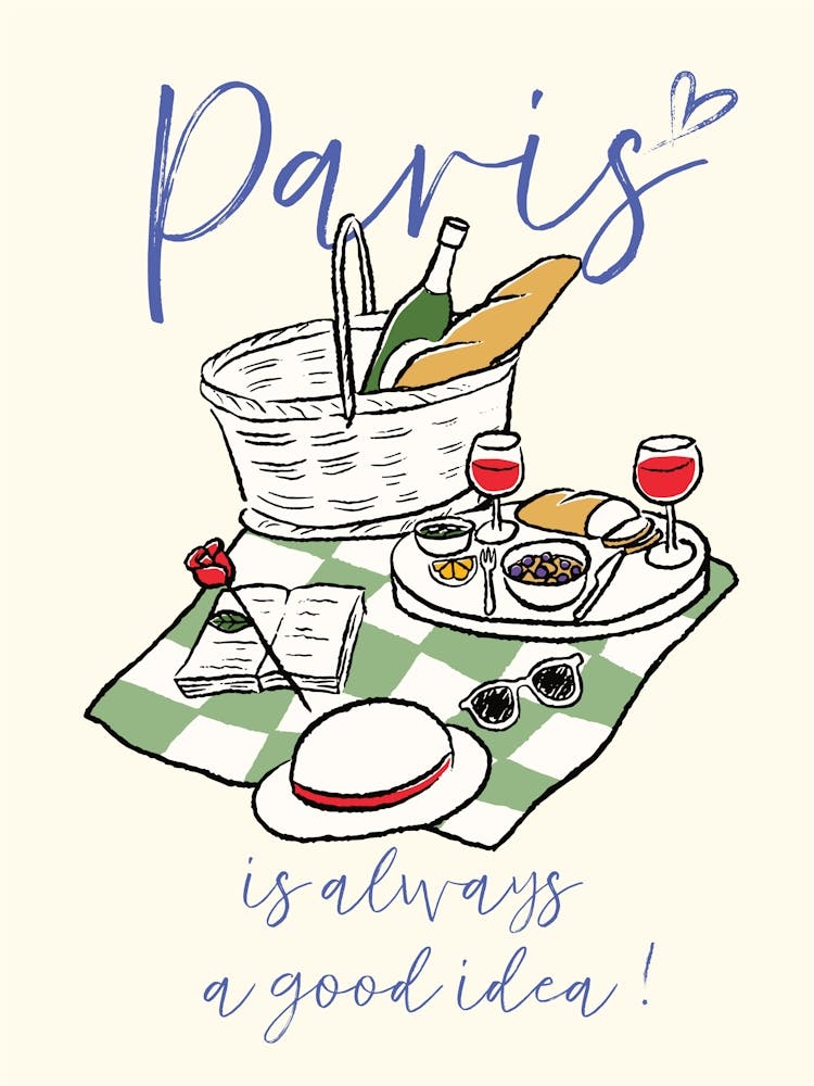 Paris Is Always A Good Idea