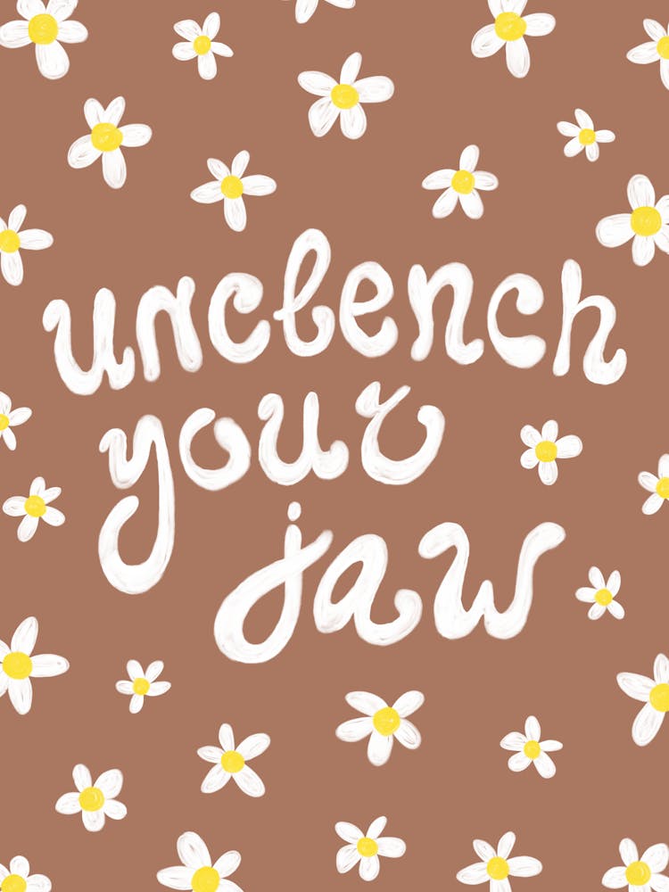 Unclench Your Jaw 3