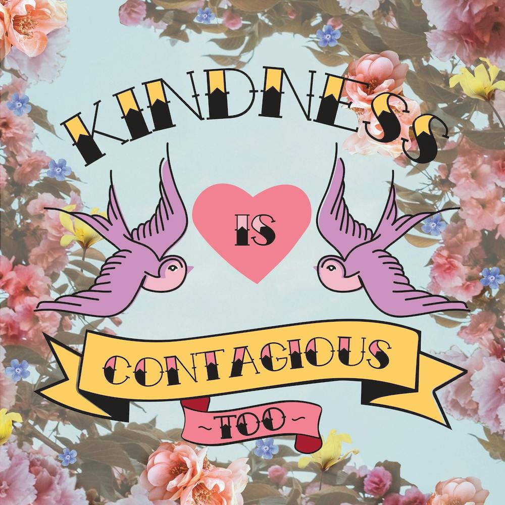 Kindness Is Contagious Too Square