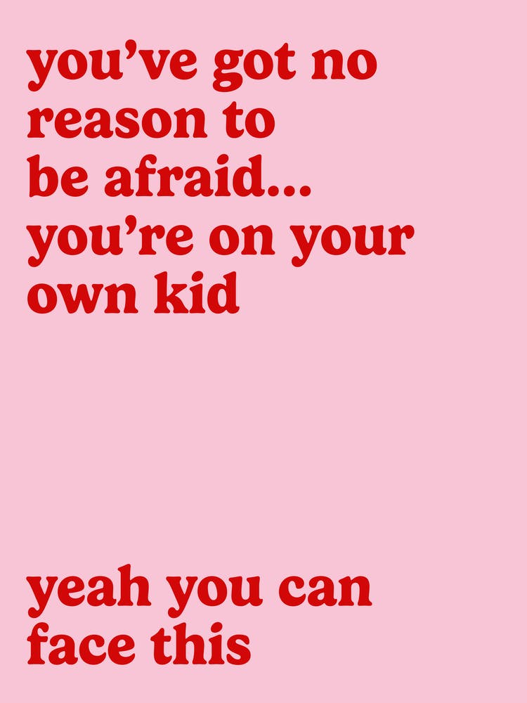 You're On Your Own Kid