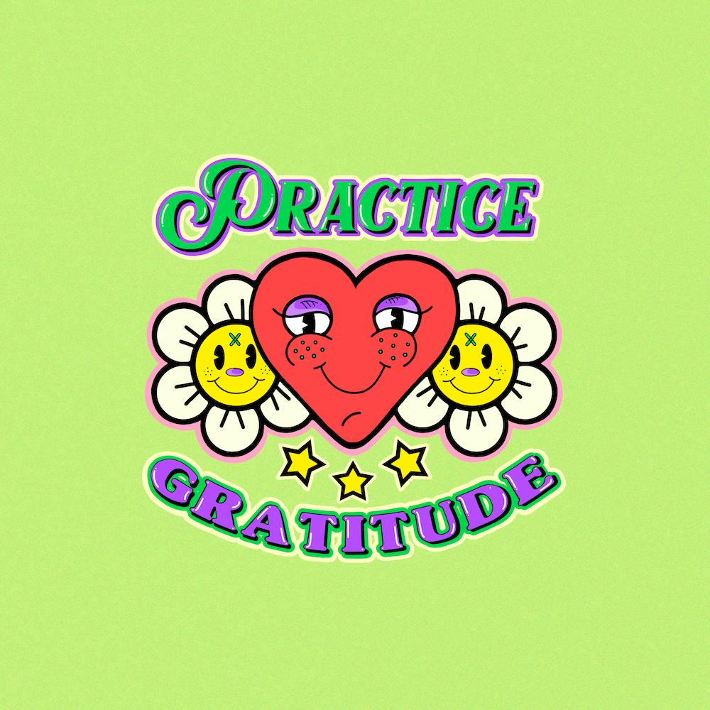 Practice Gratitude