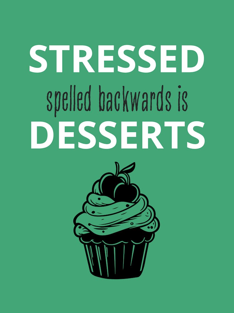 Stressed Spelled Backwards Desserts